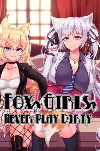 Fox Girls Never Play Dirty [v1.03] [AVANTGARDE / Kagura Games]